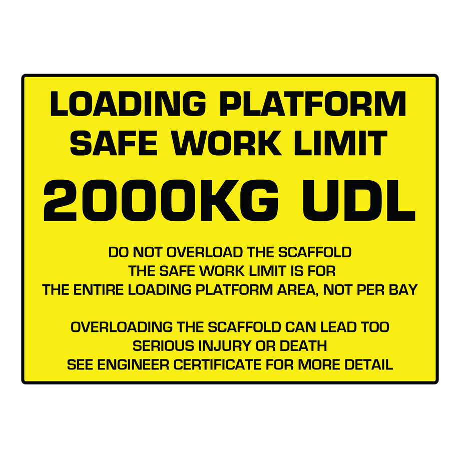 LOADING PLATFORM! Safe Work Load Limit - 600mm x 450mm x 5mm corflute sign (4 eyelets)