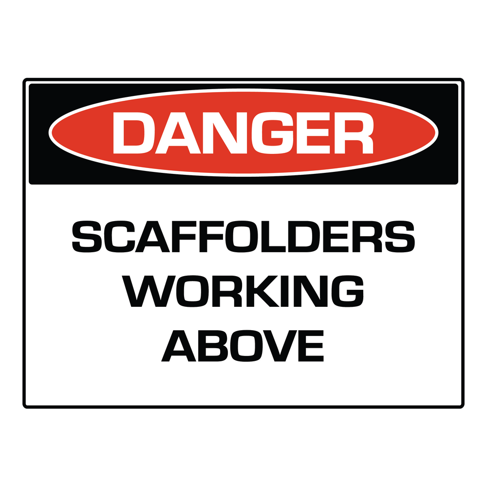 Scaffolding Rentals Sign DANGER! Scaffolders Working Above 600mm x 450mm x 5mm corflute sign (4